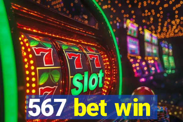 567 bet win